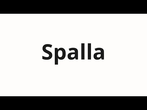 How to pronounce Spalla