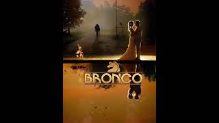 ADIOS, ADIOS AMOR “Bronco”