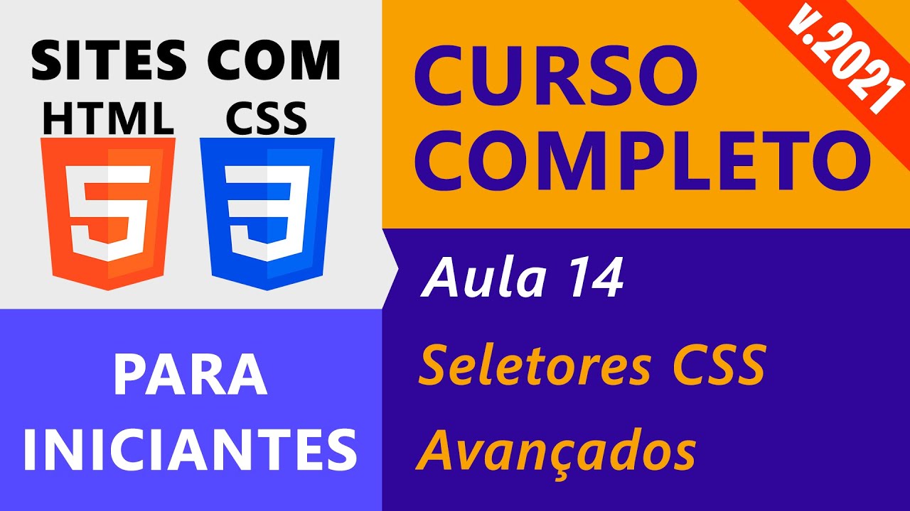 Criação de Sites com HTML5 e CSS3 :: Aula 14 :: Seletores CSS Avançados e Mais Propriedades CSS