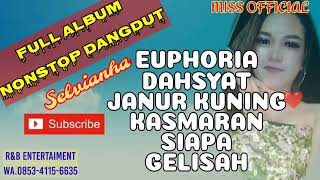 Download lagu NONSTOP DANGDUT ELEKTON_COVER_SELVIANA_R&B ENTERTAIMENT mp3