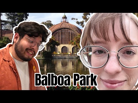 Exploring Balboa Park in San Deigo | Cesar's Vlogs