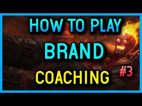 HOW TO PLAY BRAND SUPPORT #3 - Coaching - League of Legends