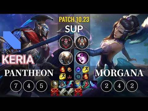 DRX Keria Pantheon vs Morgana Sup - KR Patch 10.23