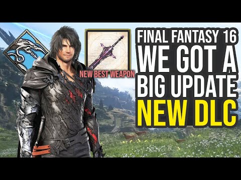 Final Fantasy 16 DLC & Huge Update Out Now (FFXVI DLC)