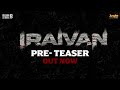 IRAIVAN (Tamil) | Pre-Teaser | Jayam Ravi | Nayanthara | Yuvan Shankar Raja | Passion Studios