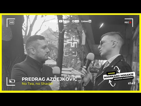 NADRKANO HODANJE s1: e2 / Predrag Azdejković / No Tea No Shade / ZOOMER