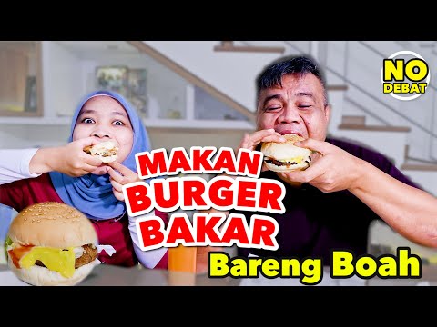 MAKAN BURGER BAKAR BARENG BOAH - ENAK BANGET