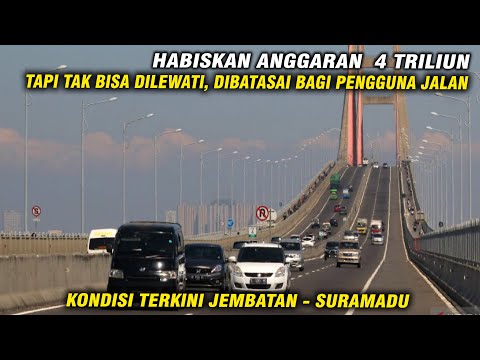 CURRENT CONDITION OF THE SURAMADU BRIDGE (SURABAYA - MADURA)