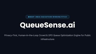 QueueSense.ai : Privacy-First Queue Management for India's Public Infr