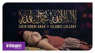 Download lagu Zikir Dodoi Anak | Islamic Lullaby | التهويدات الإسلامية mp3 Download lagu Zikir Dodoi Anak | Islamic Lullaby | التهويدات الإسلامية mp3
