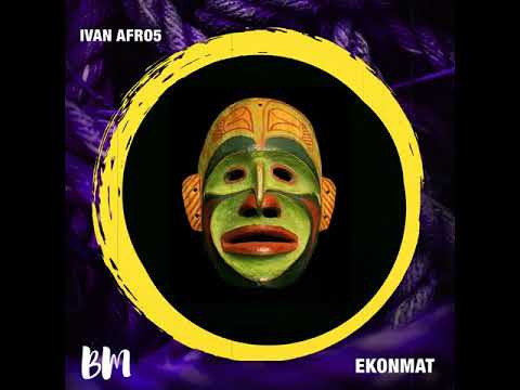Ivan Afro5 -  Ekonmat #afrohouse #ivanafro5