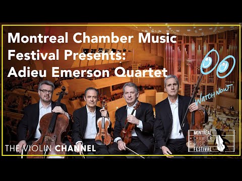 VC LIVE | Montreal Chamber Music Festival Presents: Adieu Emerson Quartet