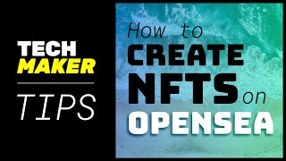 OpenSea NFT Tutorial | How to Sell NFTs on OpenSea (for Beginners)