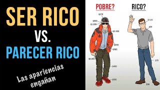 Video: SER Rico vs  Parecer Rico - Si Te Ves Adinerado Probablemente No Lo Eres