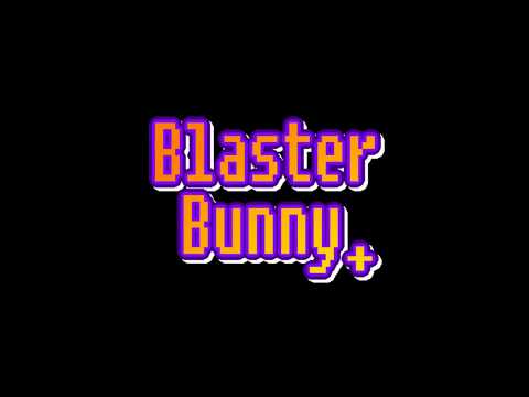 Blaster Bunny + youtube-video
