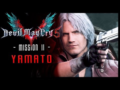 Devil May Cry 5 Walkthrough Part 11 Yamato (PS4 Pro Gameplay)