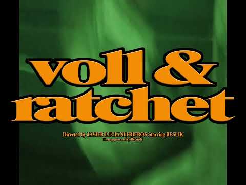 BESLIK - VOLL & RATCHET [prod. HÄGI x RAW FLAVOUR ]