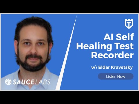 AI Self-healing Test Recorder with Eldar Kravetsk