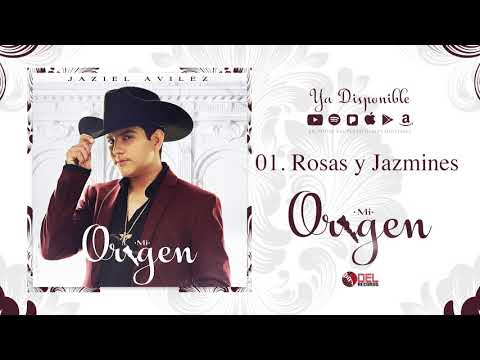 Rosas y Jazmines - Jaziel Avilez - (Mi Origen) - DEL Records 2018