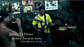 Banda Zé Pilintra  -  Jornal da morte (nação zumbí)