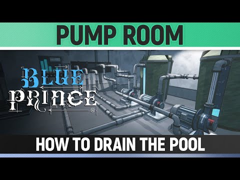 Blue Prince - Pump Room - Water Puzzle Solution - How to Drain the Pool