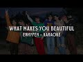 ENHYPEN (엔하이픈) - WHAT MAKES YOU BEAUTIFUL (KARAOKE LYRICS)