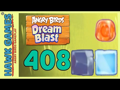 Angry Birds Dream Blast Level 408 - Walkthrough, No Boosters