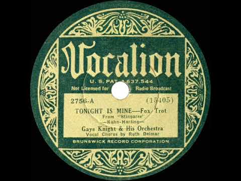 1934 Gaye Knight - Tonight Is Mine (Ruth Delmar, vocal)