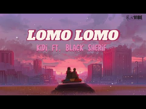 Kidi ft Black Sheriff - Lomo Lomo (Lyric) Video #lomolomo #lyrics #kidi #blacksherif