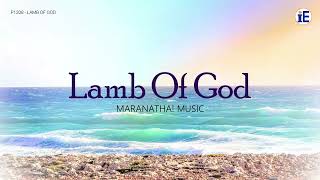 Lamb Of God by Maranatha! Music - Lyrics Video