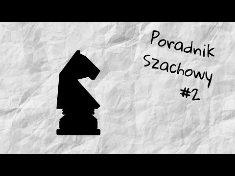 Skoczek - poradnik szachowy #2