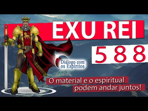 DcE 588 - [] Entidade Exu Rei - Médium Rafael Molina