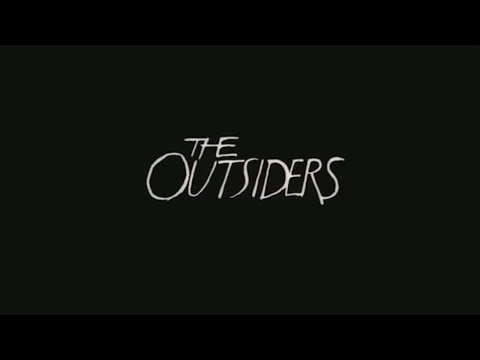 Video thumbnail for The Outsiders