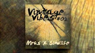 Mrcs x Slow Life - Vintage vibes #02