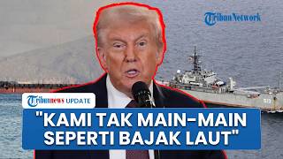 Trump Sebut Militer AS seperti Bajak Laut saat Sita Kapal Minyak Terkait Iran: Kami Tak Main-main