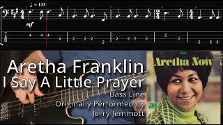 Aretha Franklin - I Say A Little Prayer (Bass Line w/ Tabs and Standard Notation)