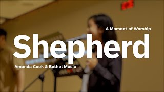 Shepherd - Amanda Cook &amp; Bethel Music | A Moment of Worship at The City