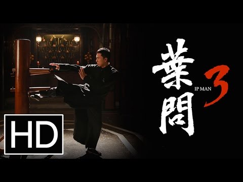 Ip Man 3 - Official Trailer