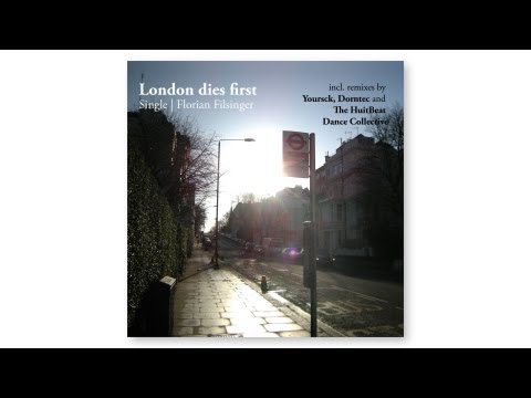 Florian Filsinger - London Dies First (The HuitBeat Dance Collective Remix)