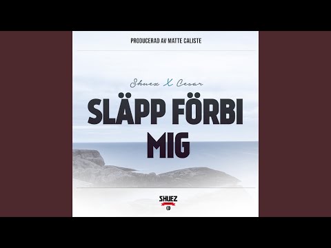 Shuez - Släpp förbi mig