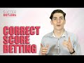 Correct Score Betting