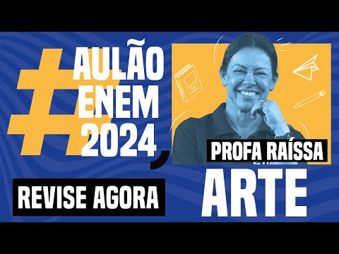 ENEM ART CLASS: 5 Topics That Appear Most | Enem 2024 Class | Raïssa Beatriz Bússolo Capeler