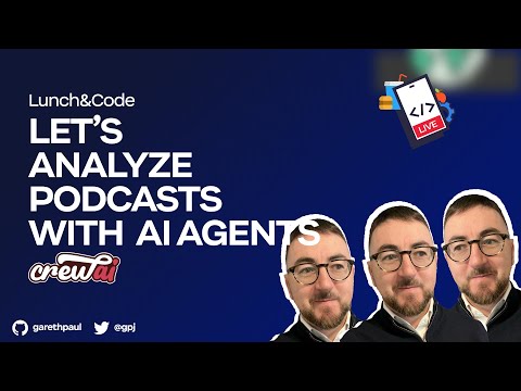 Lunch&Code: Analyzing Podcast with AI Agents (via CrewAI)