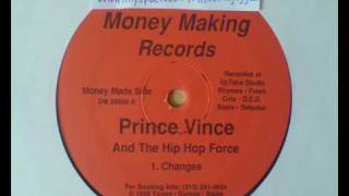 Prince Vince & The HipHop Force - Changes (1988, Money Making Records)