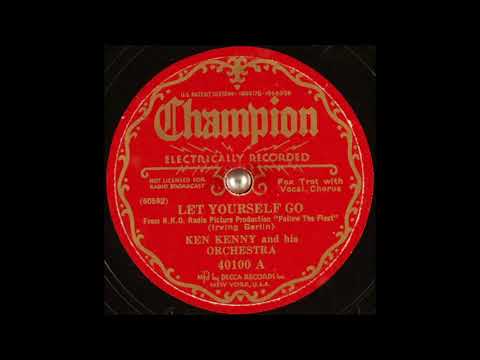 Ken Kenny & his orchestra - Let Yourself Go (1936)