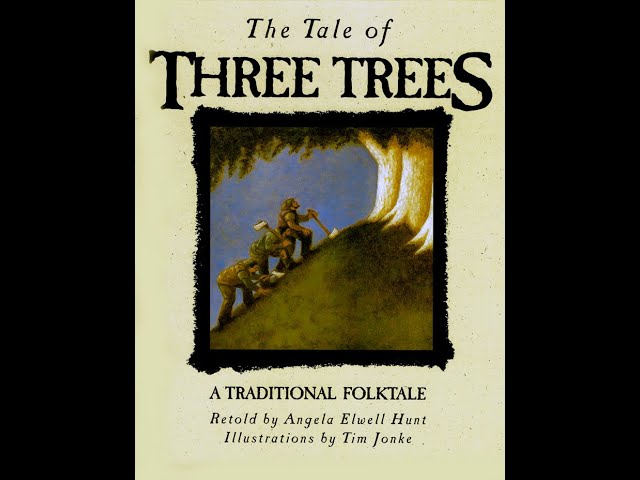 Vídeo relacionado con The Tale of Three Trees: A Traditional Folktale