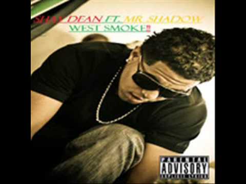 Shay Dean-West Smoke Feat. Mr.Shadow