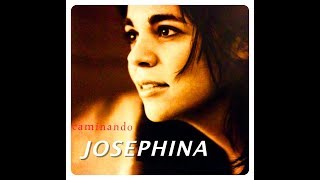 Josephina-Tu eres mi amor Album Caminando