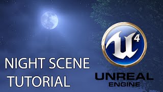 [TUTORIAL] UE4 Night Scene - Includes MOON