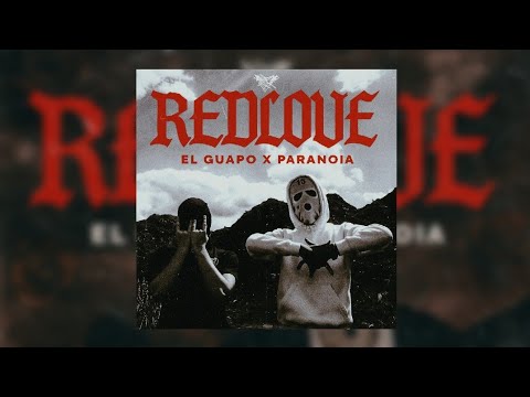 El Guapo - Red Love ft @Paranoia.officiel